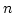 n